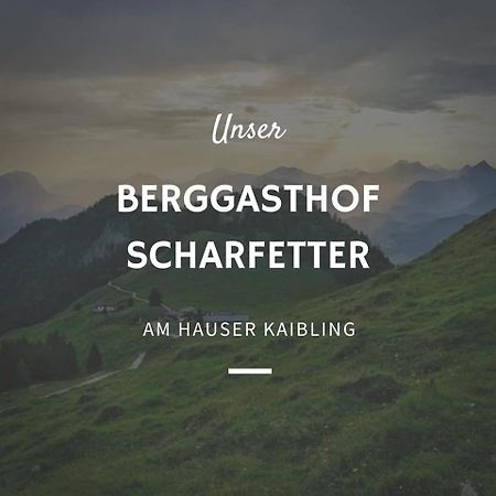 מלון האוס Berggasthof Scharfetter מראה חיצוני תמונה